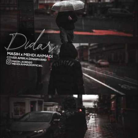 Masih Ft Mehdi Ahmadi – Didar